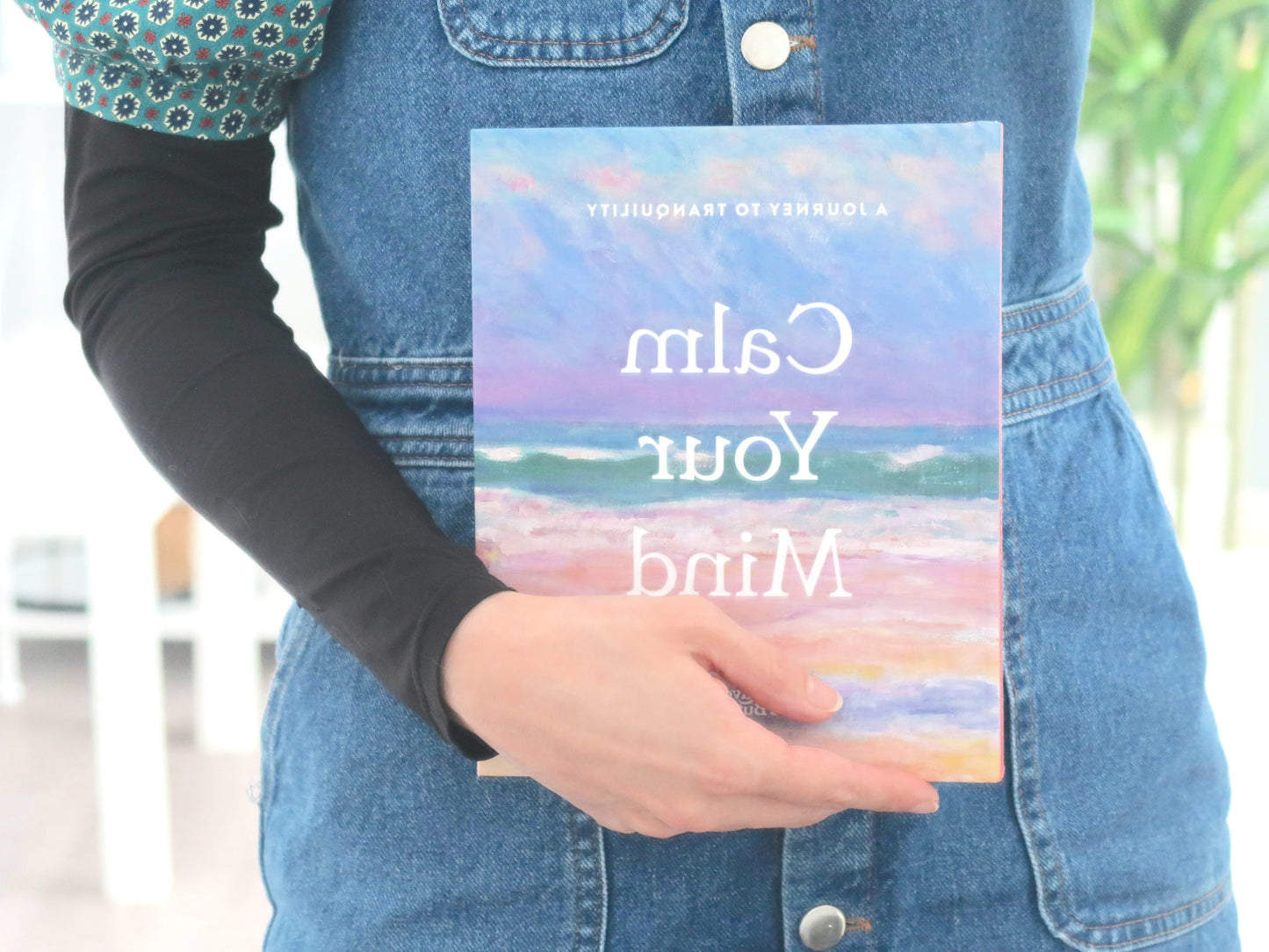 Calm Your Mind - A Journey To Tranquility (Hardback)